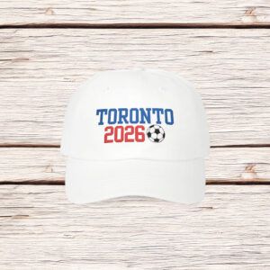 Embroidered Toronto 2026 Soccer Dad Hat