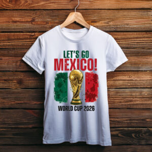 Let’s Go Mexico Shirt