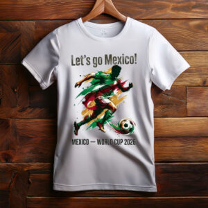 Let’s Go Mexico Soccer Shirt