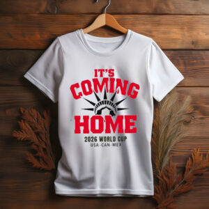 USA CAN MEX Football – It’s Coming Home 2026 Shirt