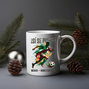 ¡Sí Se Puede! Mexico Mug